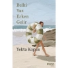 Belki Yaz Erken Gelir - Yekta Kopan