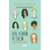 Ben, Kendim ve Saçım - Elizabeth Benedict