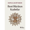 Beni Büyüten Kadınlar - Damla Çeliktaban