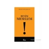 Benim Meselem-İsmail Kılıçarslan