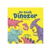 Beta Kids Bir Küçük Dinozor - Pip Williams