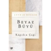 Beyaz Büyü: Kâğıdın Çağı - Lothar Müller