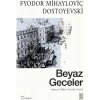 Beyaz Geceler - Fyodor Mihayloviç Dostoyevski
