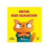 Bıktım Kedi Olmaktan! - Adam Bestwick