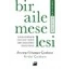 Bir Aile Meselesi - Zeynep Cihangir Çankaya - Serdar Çankaya