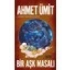 Bir Aşk Masalı - Ahmet Ümit
