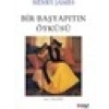 Bir Başyapıtın Öyküsü - Henry James