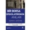 Bir Borsa Spekülatörünün Anıları
