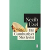 Bir Cumhuriyet Mevlevîsi - Nezih Uzel