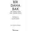 Bir Daha Bak / Hep Orada Olanı Fark Etmenin Gücü