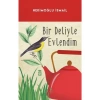 Bir Deliyle Evlendim - Hekimoğlu İsmail