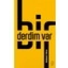 Bir Derdim Var - Abdulaziz Yılmaz
