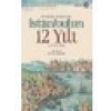 Bir Katibin Kaleminden İstanbul’Un 12 Yılı (1754-1766)