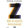 Bir Kuşağı Anlamak - Evrim Kuran