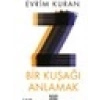 Bir Kuşağı Anlamak - Evrim Kuran