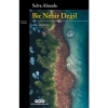 Bir Nehir Değil - Selva Almada