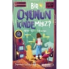 Bir Oyunun İçinde Miyiz? - Nehir Aydın Gökduman