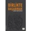 Birlikte Başarmak - Mehmet Semih Söylemez