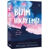 Bizim Hikayemiz - Miranda Dickinson