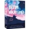 Bizim Hikayemiz - Miranda Dickinson