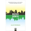 Bizsiz Dünya-Alan Weisman