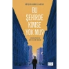 Bu Şehirde Kimse Yok Mu? - Rövşen Abdullaoğlu