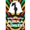 Burma Günleri - George Orwell