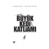 Büyük Kedi Katliamı: Aydınlanma Fransa’Sında Düşünceler, İnanışlar - Robert Darnton
