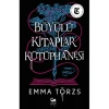 Büyülü Kitaplar Kütüphanesi - Emma Törzs