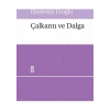 Çalkantı Ve Dalga - Ebubekir Eroğlu