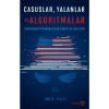 Casuslar Yalanlar ve Algoritmalar - Amy B. Zegart
