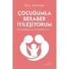 Çocuğumla Beraber İyileşiyorum - Ebru Demirhan