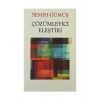 Çözümleyici Eleştiri - Semih Gümüş