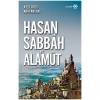 Dağın Efendisi Hasan Sabbah ve Alamut - Ayşe Atıcı Arayancan