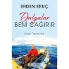 Dalgalar Beni Çağırır Erden Eruç - Çağrı Özpideciler