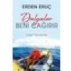 Dalgalar Beni Çağırır Erden Eruç - Çağrı Özpideciler