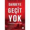 Darbeye Geçit Yok