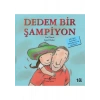 Dedem Bir Şampiyon - İlk Okuma Kitaplarım - Carl Norac