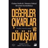 Değerler Çıkarlar ve Dönüşüm - Özdem Sanberk-Sönmez Köksal-Memduh Karakullukçu