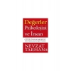 Değerler Psikolojisi Ve İnsan - Nevzat Tarhan
