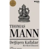 Değişen Kafalar - Thomas Mann