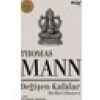 Değişen Kafalar - Thomas Mann