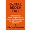 Dijital Beden Dili - Erica Dwahan
