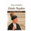 Dinle Neyden - Mesnevi Sohbetleri