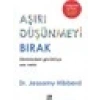 Diyojen Yayıncılık Aşırı Düşünmeyi Bırak