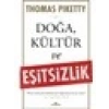 Doğa, Kültür ve Eşitsizlik - Thomas Piketty