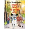 Doğan Çocuk Bugün İlginç Bir Şeyler Oldu - Dicle Keskinoğlu Ciltsiz Doğan Yayınları 144 Sayfa