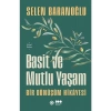 Doğan Kitap Basit ve Mutlu Yaşam - Selen Baranoğlu Ciltsiz Kitap Doğan Yayınları 192 Sayfa