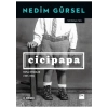 Doğan Kitap Cicipapa: Toplu Öyküler (1967 - 1990) - Nedim Gürsel-Kapak değişebilir.