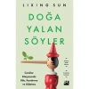 Doğan Kitap Doğa Yalan Söyler - Lixing Sun